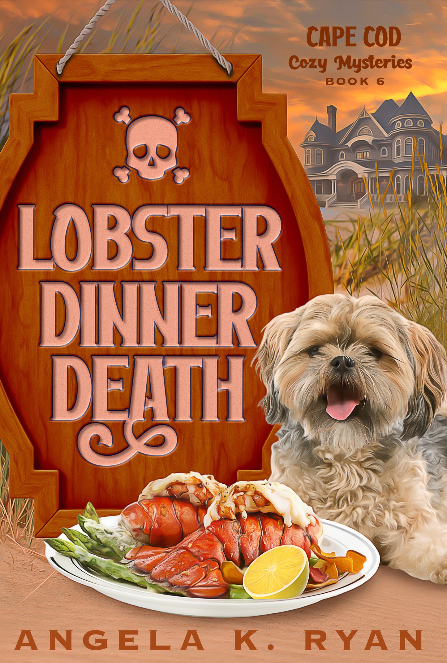Lobster Dinner Death (A Cape Cod Cozy Mystery, Book 6), Paperback