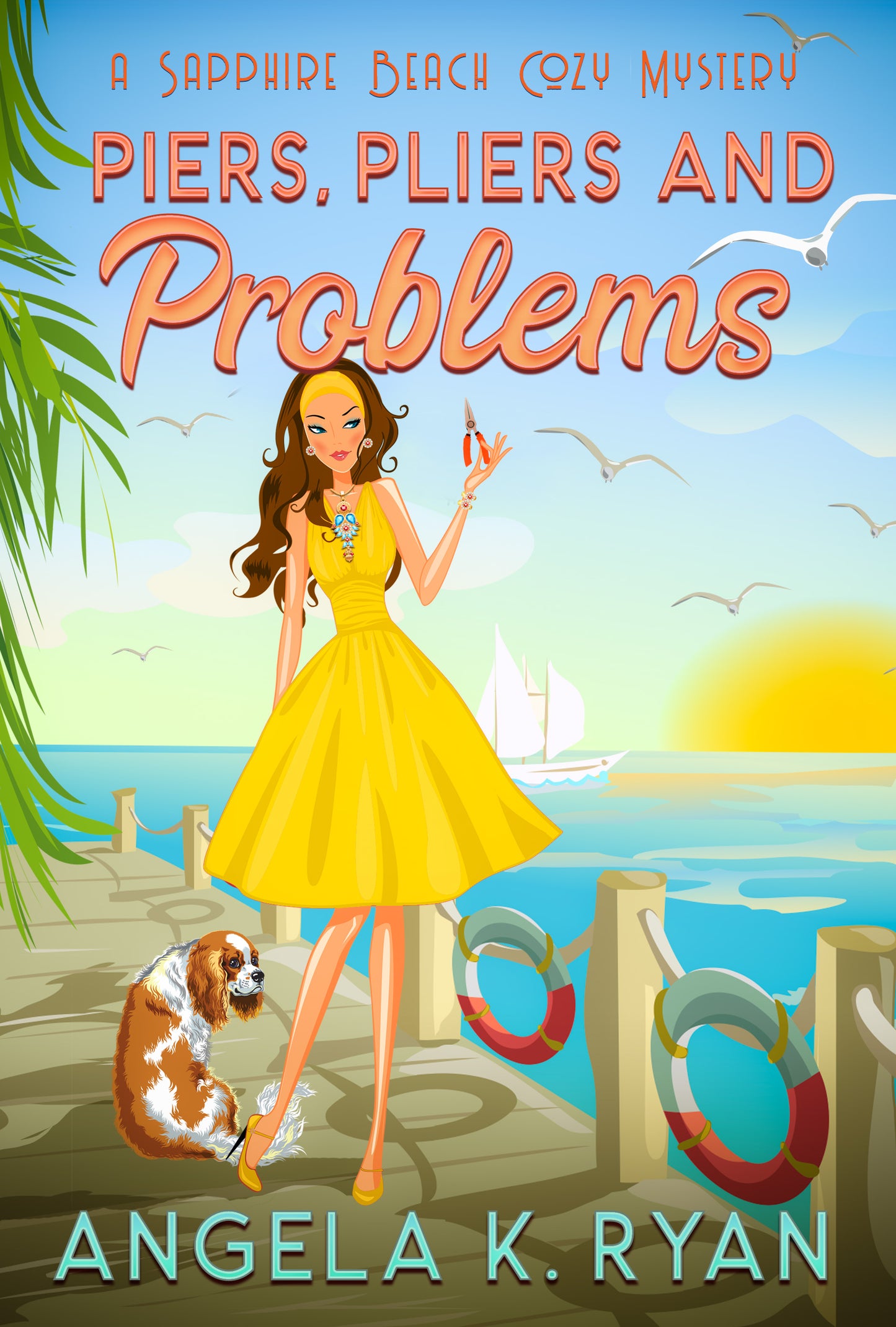 Piers, Pliers and Problems (Sapphire Beach Cozy Mystery Series, Book 3), Ebook
