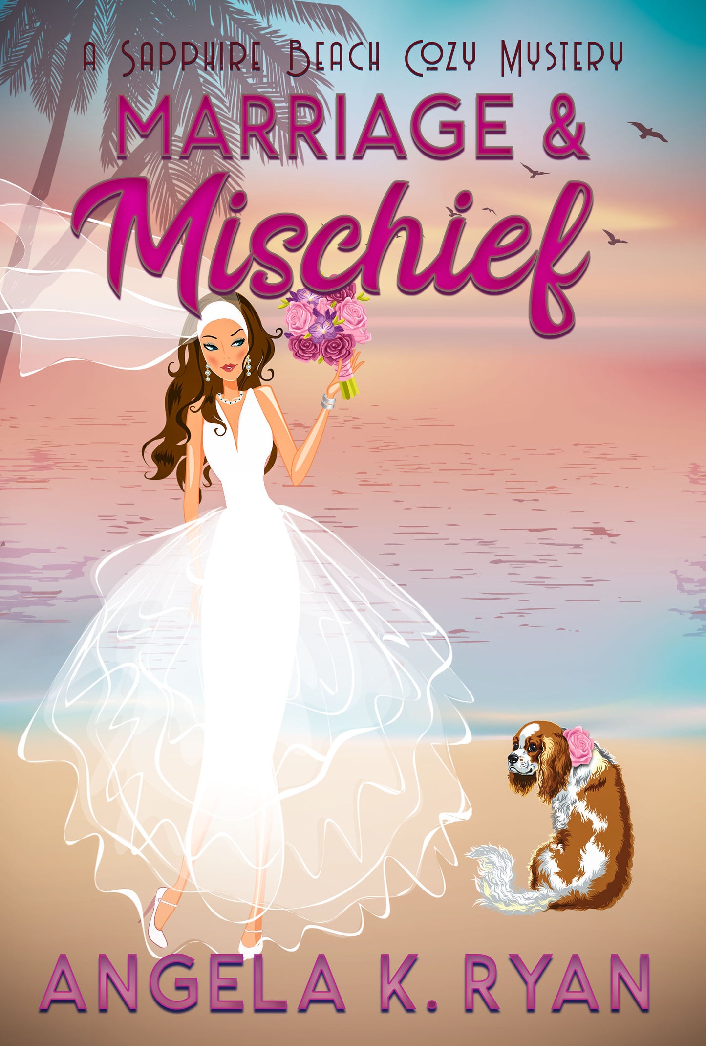 Marriage and Mischief (Sapphire Beach Cozy Mystery Series, Book 12), Ebook